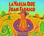 Book cover for La Vasija Que Juan Fabrico = The Pot That Juan Built