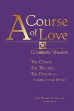 Book cover for Course of Love: Combined Volume: The Course, the Treatises, the Dialogues (Second Includes the Supplement)