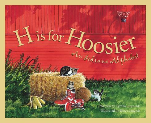 Book cover for H Is for Hoosier: An Indiana Alphabet