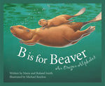 Book cover for B Is for Beaver: An Oregon Alphabet