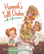Book cover for Hannah's Tall Order: An A to Z Sandwich