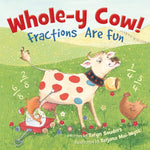 Book cover for Whole-Y Cow!: Fractions Are Fun