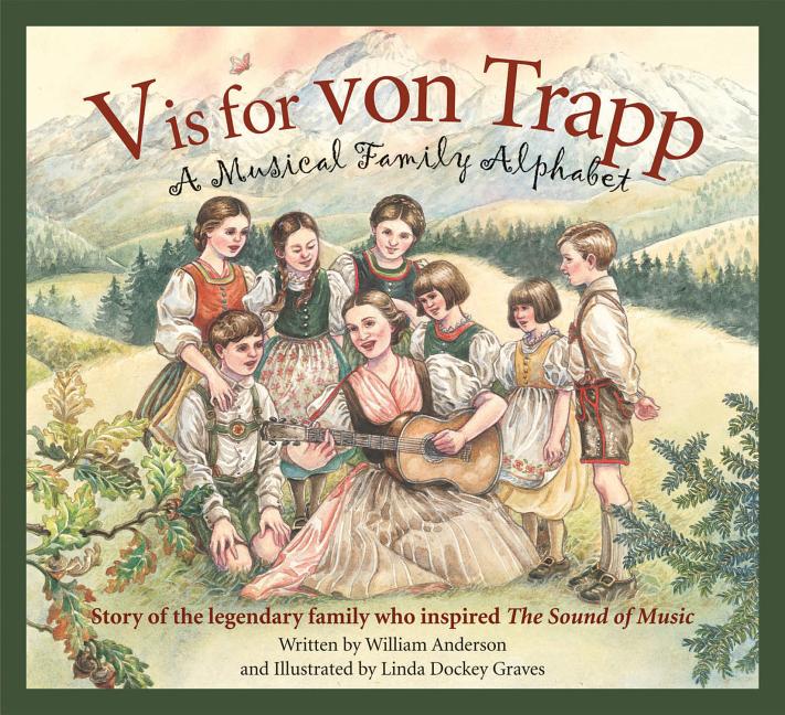 Book cover for V Is for Von Trapp: A Musical Family Alphabet