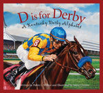 Book cover for D Is for Derby: A Kentucky Derby Alphabet: A Kentucy Derby Alphabet