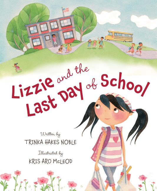Book cover for Lizzie and the Last Day of School