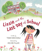 Book cover for Lizzie and the Last Day of School