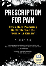 Book cover for Prescription for Pain: How a Once-Promising Doctor Became the Pill Mill Killer