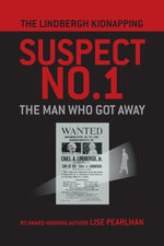 Book cover for The Lindbergh Kidnapping Suspect No. 1: The Man Who Got Away