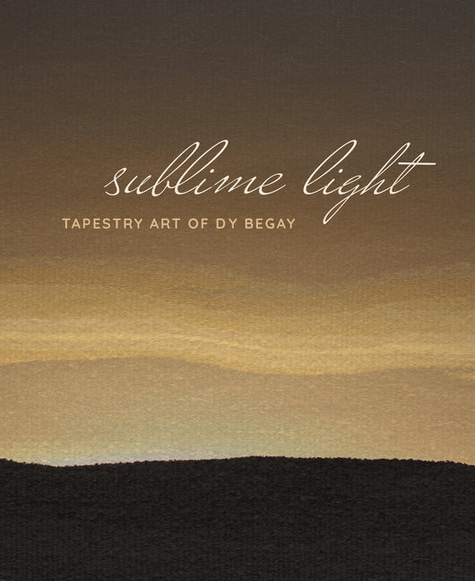 Book cover for Sublime Light: Tapestry Art of Dy Begay