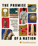 Book cover for Promise of a Nation: Commemorating 250 Years of Patriotism, Resilience, and Aspirations from the National Collection