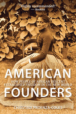 Book cover for American Founders: How People of African Descent Established Freedom in the New World