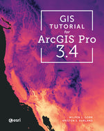 Book cover for GIS Tutorial for ArcGIS Pro 3.4