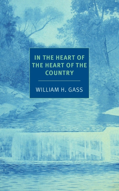 Book cover for In the Heart of the Heart of the Country: And Other Stories