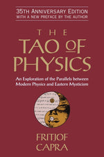 Book cover for The Tao of Physics: An Exploration of the Parallels Between Modern Physics and Eastern Mysticism