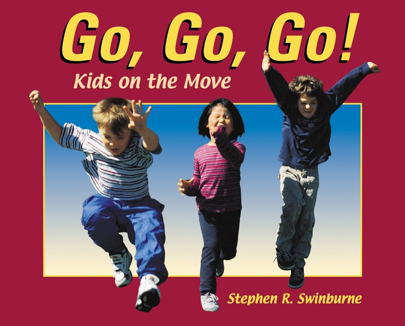 Book cover for Go, Go, Go!: Kids on the Move