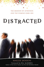 Book cover for Distracted: The Erosion of Attention and the Coming Dark Age