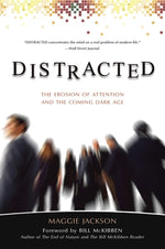 Book cover for Distracted: The Erosion of Attention and the Coming Dark Age