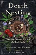 Book cover for Death Nesting: The Heart-Centered Practices of a Death Doula