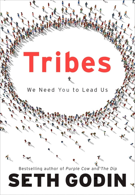 Book cover for Tribes: We Need You to Lead Us