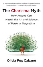 Book cover for The Charisma Myth: How Anyone Can Master the Art and Science of Personal Magnetism