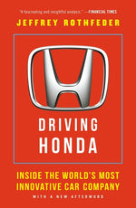 Book cover for Driving Honda: Inside the World's Most Innovative Car Company
