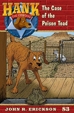 Book cover for Case of the Poison Toad: Hank the Cowdog Book 83