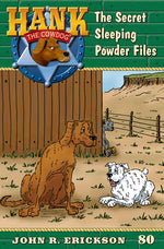 Book cover for The Secret Sleeping Powder Files: Hank the Cowdog Book 80