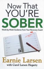 Book cover for Now That You're Sober: Week-By-Week Guidance from Your Recovery Coach