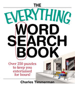 Book cover for Everything Word Search Book: Over 250 Puzzles to Keep You Entertained for Hours!