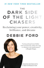 Book cover for The Dark Side of the Light Chasers: Reclaiming Your Power, Creativity, Brilliance, and Dreams