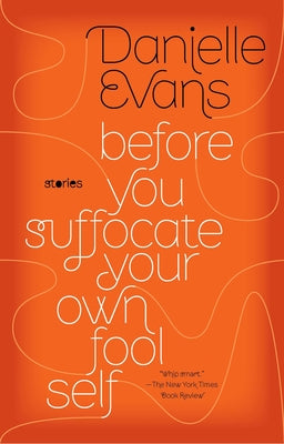 Book cover for Before You Suffocate Your Own Fool Self
