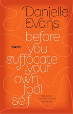 Book cover for Before You Suffocate Your Own Fool Self