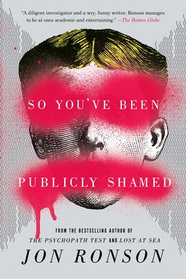 Book cover for So You've Been Publicly Shamed
