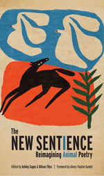 Book cover for New Sentience: Reimagining Animal Poetry