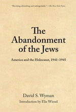Book cover for The Abandonment of the Jews: America and the Holocaust 1941-1945