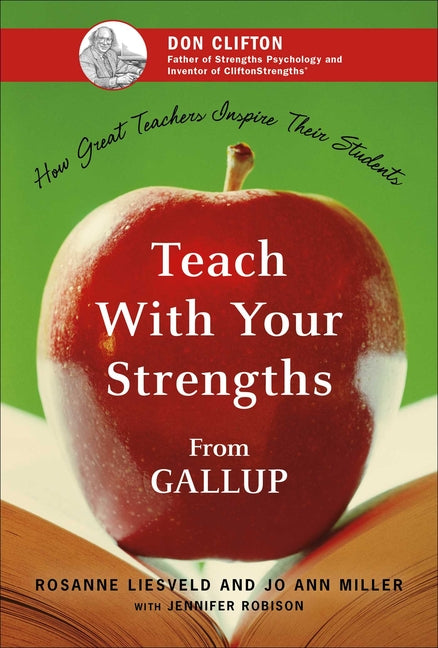 Book cover for Teach with Your Strengths: How Great Teachers Inspire Their Students