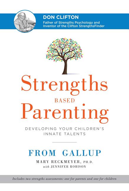 Book cover for Strengths Based Parenting: Developing Your Children's Innate Talents