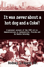 Book cover for It Was Never About a Hotdog and a Coke