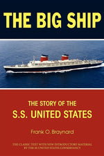 Book cover for Big Ship: The Story of the S.S. United States