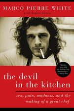 Book cover for Devil in the Kitchen: Sex, Pain, Madness, and the Making of a Great Chef