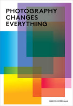Book cover for Photography Changes Everything