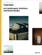 Book cover for Todd Hido on Landscapes, Interiors, and the Nude: The Photography Workshop Series