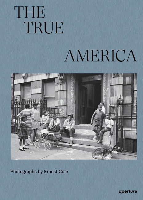 Book cover for Ernest Cole: The True America