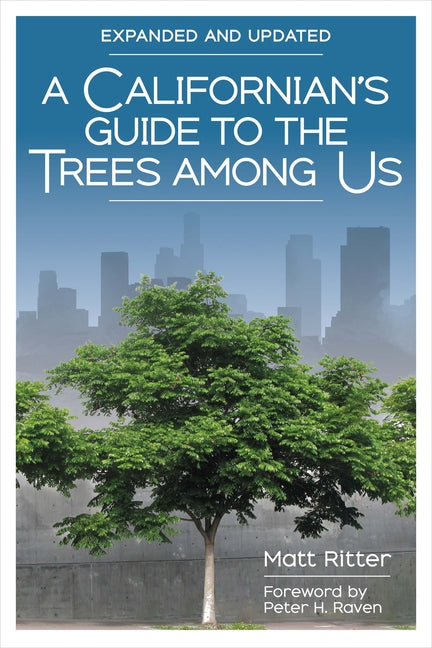 Book cover for A Californian's Guide to the Trees Among Us: Expanded and Updated