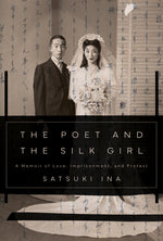 Book cover for The Poet and the Silk Girl: A Memoir of Love, Imprisonment, and Protest