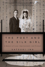 Book cover for Poet and the Silk Girl: A Memoir of Love, Imprisonment, and Protest