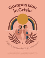 Book cover for Compassion in Crisis: Building Disaster-Resilient Communities