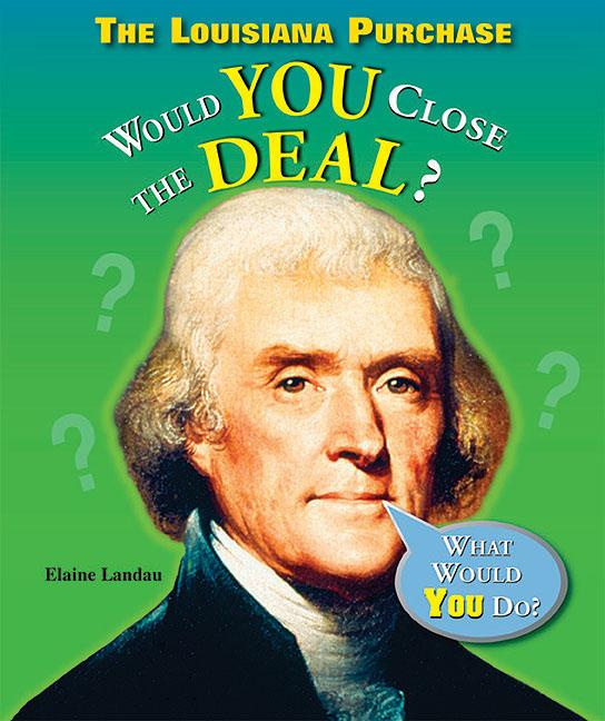 Book cover for Louisiana Purchase: Would You Close the Deal?