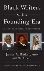 Book cover for Black Writers of the Founding Era (Loa #366): A Library of America Anthology