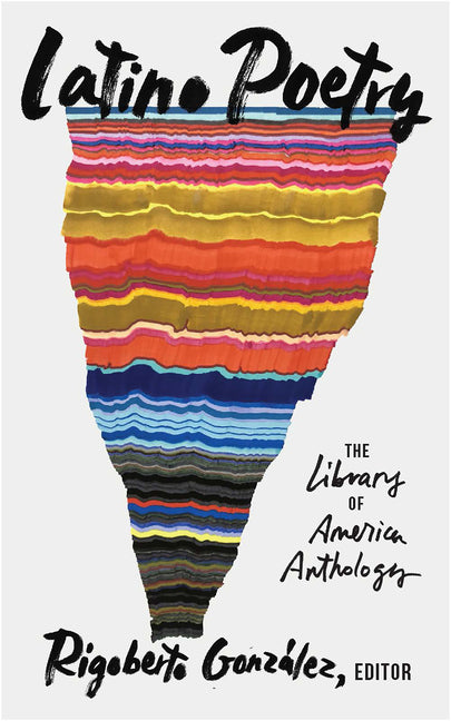 Book cover for Latino Poetry: The Library of America Anthology (Loa #382)